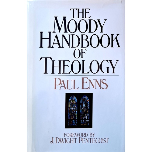 The Moody Handbook Of Theology