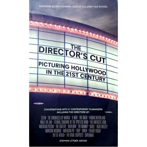 The Director's Cut. Picturing Hollywood In The 21st Century