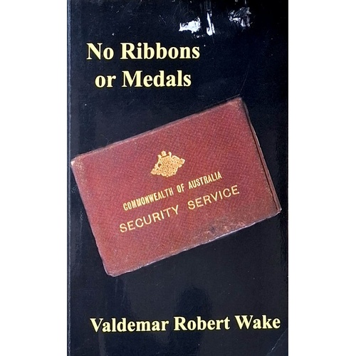 No Ribbons Or Medals. Commonwealth Of Australia - Security Service