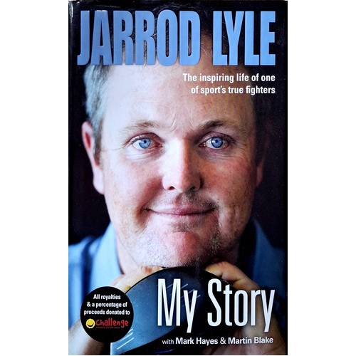 My Story. The Inspiring Life Of One Of Sport's True Fighters
