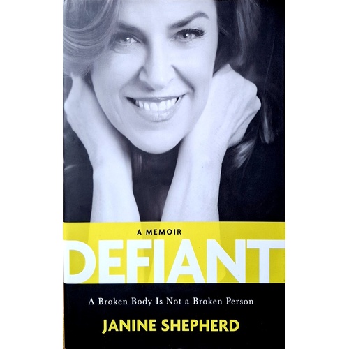 Defiant. A Broken Body Is Not A Broken Person