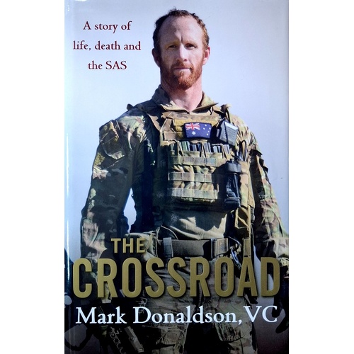 The Crossroad. A Story Of Life, Death And The SAS