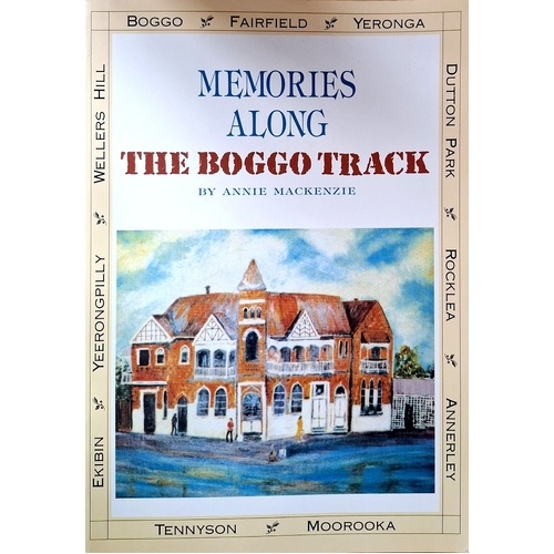 Memories Along The Boggo Track