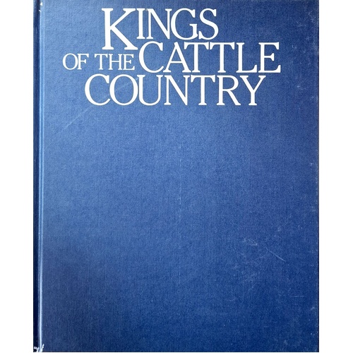 Kings Of The Cattle Country. The Epic Story Of Australia's Beef Empires