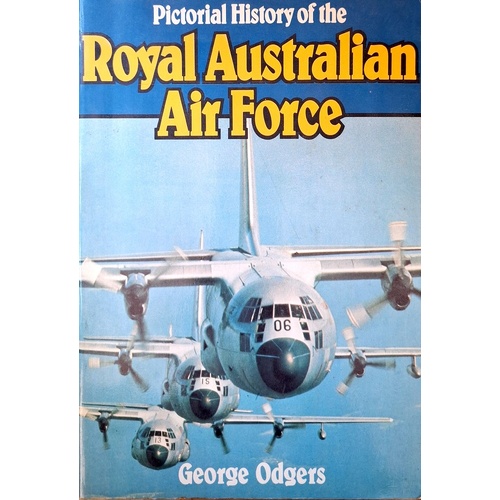 Pictorial History Of The Royal Australian Air Force