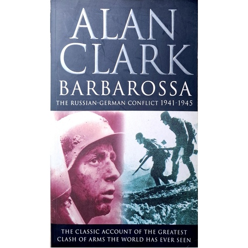 Barbarossa. The Russian-German Conflict, 1941-45