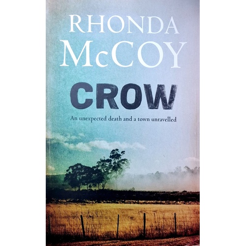 Crow. An Unexpected Death And A Town Unravelled