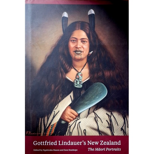 Gottfried Lindauer's New Zealand. The Maori Portraits