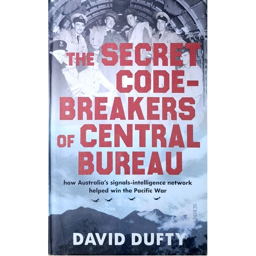 The Secret Code-Breakers Of Central Bureau