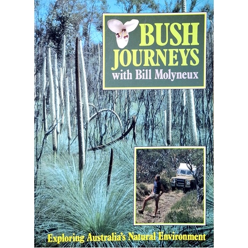 Bush Journeys. Exploring Australia's Natural Environment