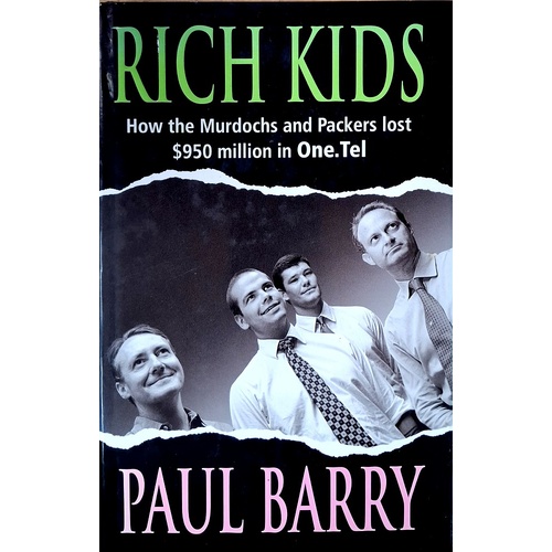 Rich Kids. How The Murdochs And Packers Lost $950 Million In One Tel