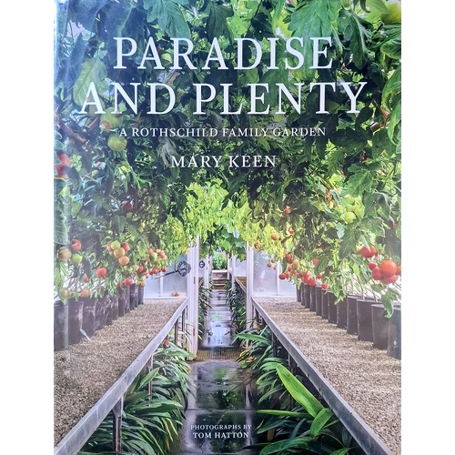 Paradise And Plenty. A Rothschild Family Garden