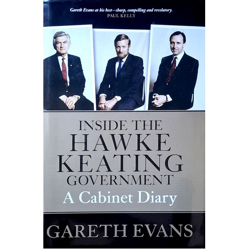 Inside The Hawke Keating Government. A Cabinet Diary