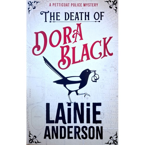 The Death Of Dora Black. A Petticoat Police Mystery