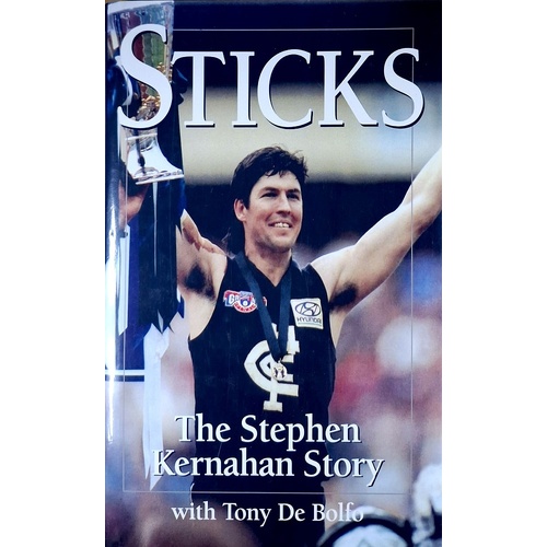 Sticks. The Stephen Kernahan Story