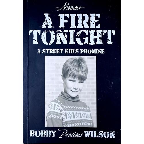 A Fire Tonight. A Street Kid's Promise