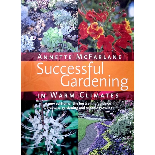 Successful Gardening In Warm Climates