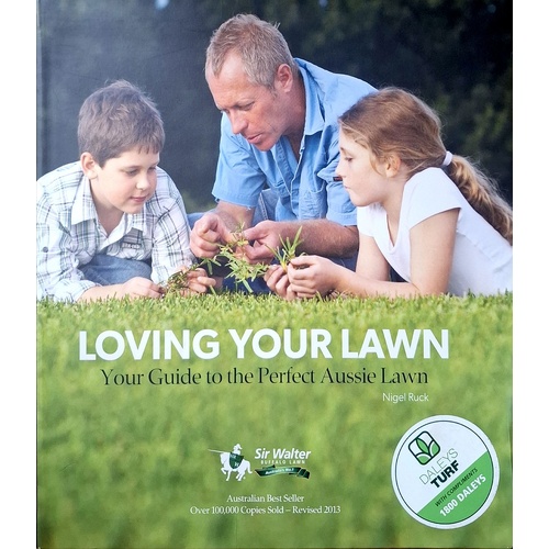 Loving Your Lawn. Your Guide To The Perfect Aussie Lawn