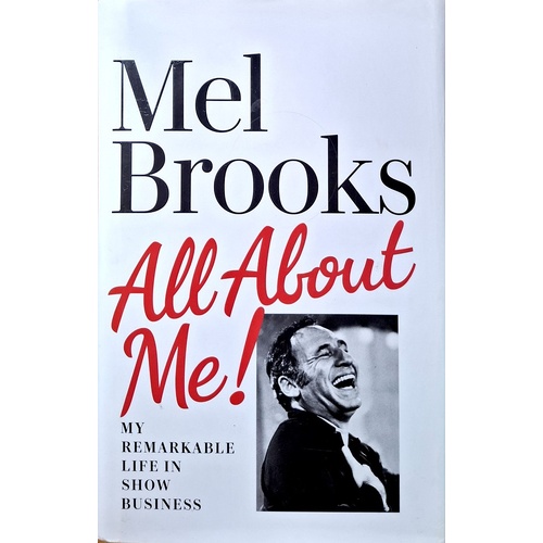 All About Me. My Remarkable Life In Show Business