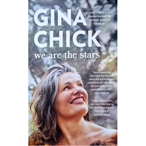 We Are The Stars. A Misfit's Story Of Love, Connection And The Glorious Power Of Letting Go