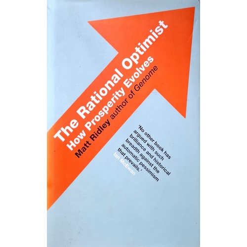 The Rational Optimist. How Prosperity Evolves