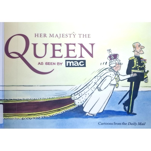Her Majesty The Queen, As Seen By MAC