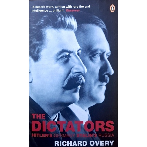 The Dictators. Hitler's Germany And Stalin's Russia