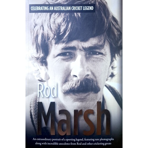Rod Marsh. The Illustrated Autobiography