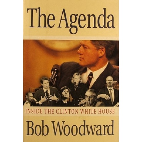 The Agenda. Inside The Clinton White House