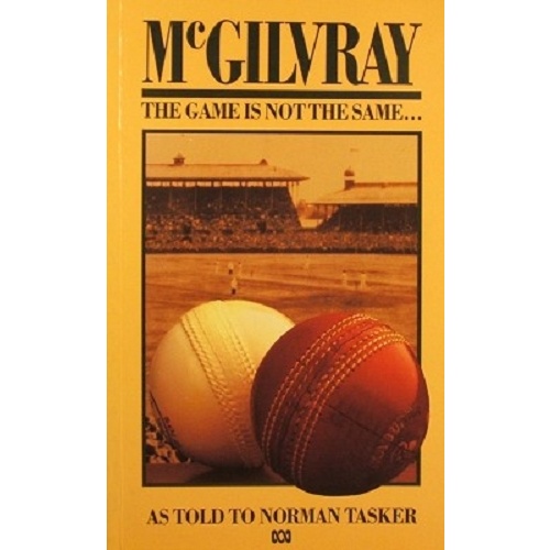 McGilvray. The Game Is Not The Same.