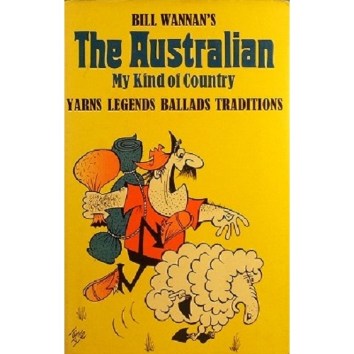 The Australian. Yarns Ballads Legends Traditions