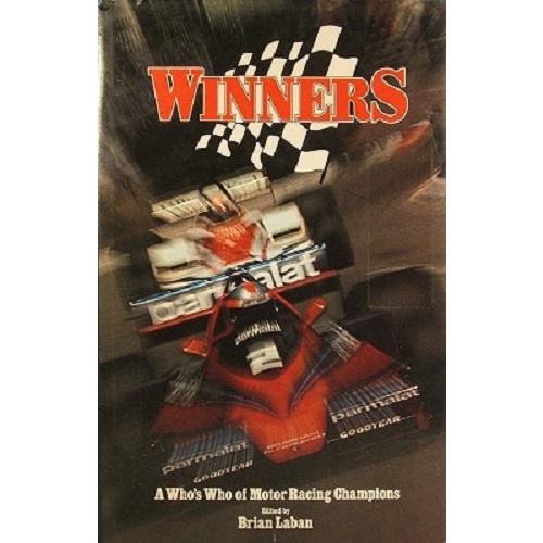 Winners. A Who's Who Of Motor Racing Champions