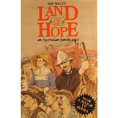 Land Of Hope. An Australian Family Saga