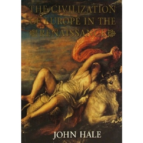 The Civilization Of Europe In The Renaissance