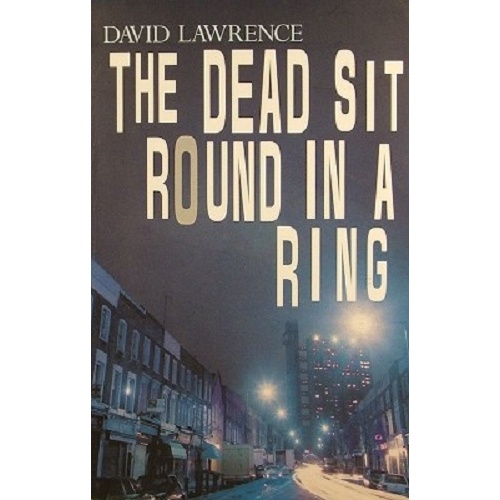 The Dead Sit Round In A Ring