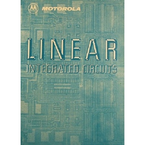 Motorola. Linear Integrated Circuits