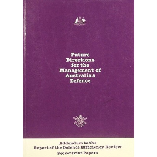 Future Directions For The Management Of Australia's Defence