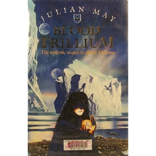 Blood Trillium. The Majestic Sequel To Black Trillium