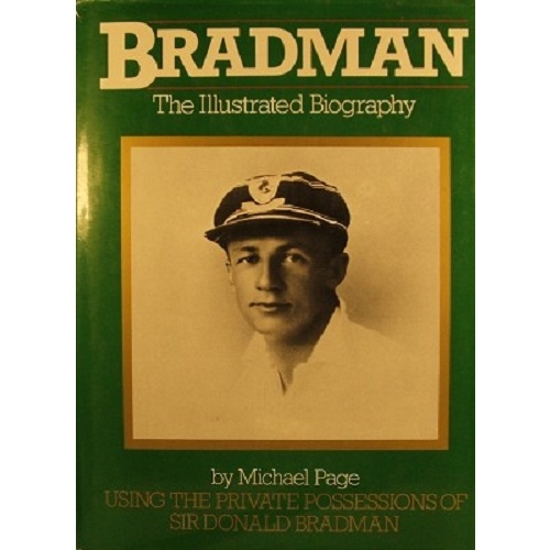 Bradman. The Illustrated Biography