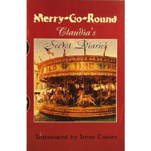Merry Go Round. Claudia's Secret Diaries