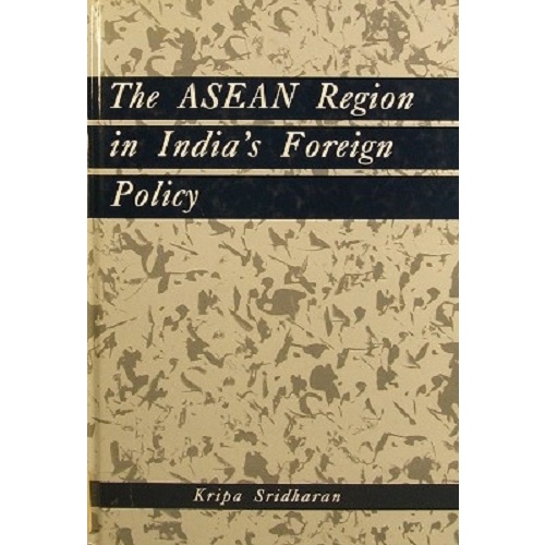 The Asean Region In India's Foreign Policy