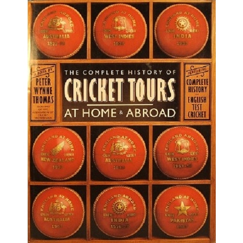 The Complete History Of Cricket Tours At Home & Abroad