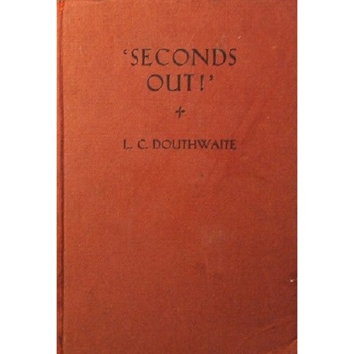 Seconds Out. A Public School Story