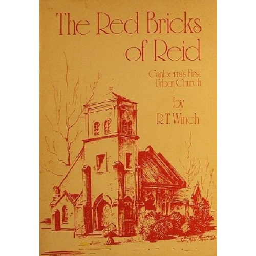 The Red Bricks Of Reid. Canberra's First Urban Church