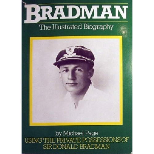 Bradman. The Illustrated Biography