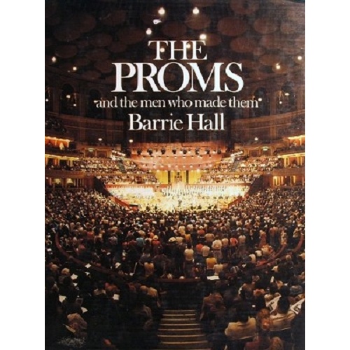 The Proms And The Men Who Made Them