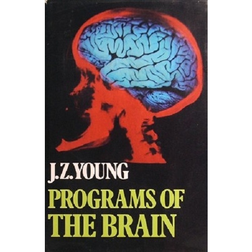 Programs Of The Brain. Based On The Gifford Lectures 1975-7.