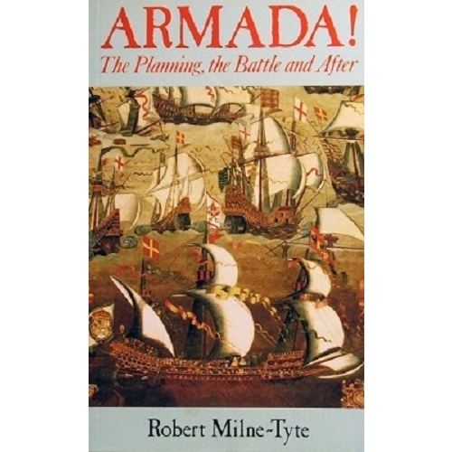 Armada. The Planning, The Battle And After