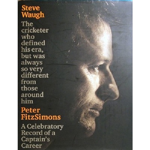 Steve Waugh. The Cricketer Who Defined His Era, But Was Always So Very Different From Those Around Him.