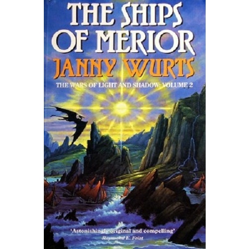 The Ships Of Merior. The Wars Of Light And Shadow. Volume 2